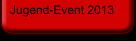 Jugend-Event 2013